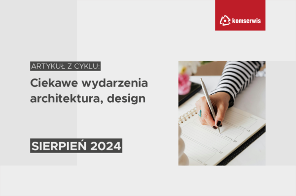 wydarzenia architektoniczne sierpień 2024