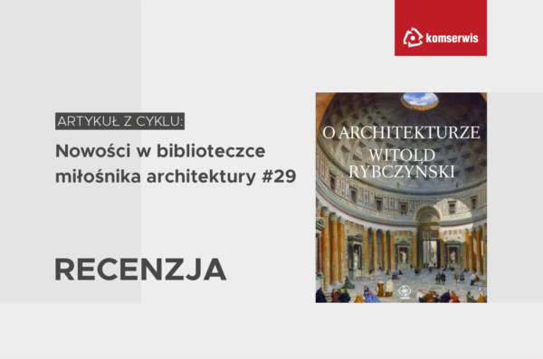 Na grafice znajduje się okładka książki „O architekturze" Witolda Rybczyńskiego